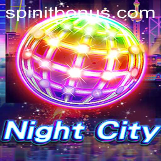 Exploring NightCity: A Thrilling Gaming Experience with Spinit